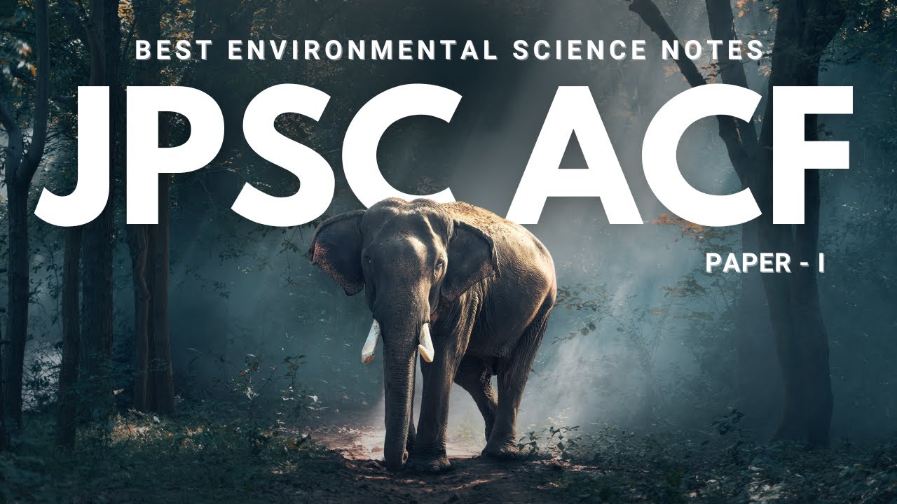 🌿 JPSC ACF Environmental Science Notes | Paper-I | Ace Your Exam with ...