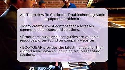 Are There How-To Guides for Troubleshooting Audio Equipment Problems? | Audio Gear Insider