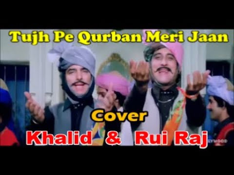 Tujh Pe Qurban Meri Jaan  Cover  Khalid  RR