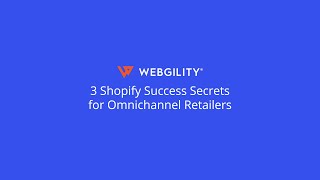 3 Shopify Success Secrets for Omnichannel Retailers