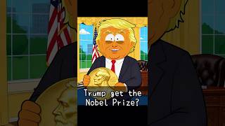 Trump Finally Win the Nobel Prize?