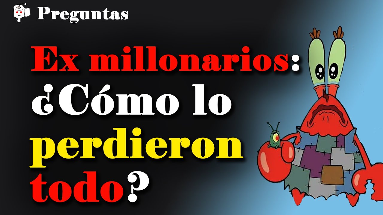 Ex-millonarios: ¿Cómo lo perdieron todo?