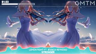 Lemon Fight - Stronger (feat. Jessica Reynoso)