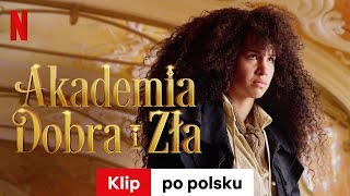 Akademia Dobra i Zła (Klip) | Zwiastun po polsku | Netflix