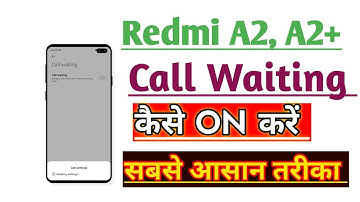 Redmi A2 & A2+ How to Use Call Waiting Setting | Call Waiting Setting kaise kare | Call Waiting