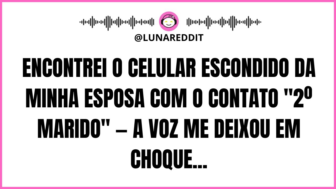 Encontrei o celular escondido da minha esposa com o contato 
