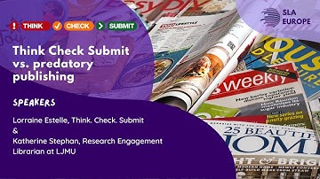 SLA Europe Webinar - Think Check Submit vs predatory publishing