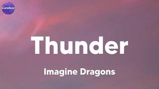 Imagine Dragons - Thunder (Lyrics)
