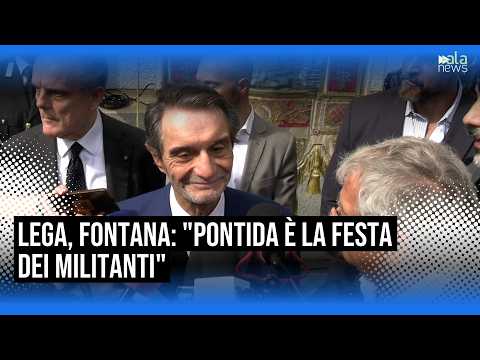 Video Lega, Fontana: Pontida è la festa dei militanti