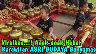 #viral KARAWITAN ANAK-ANAK DARI SANGGAR ASRI BUDAYA BANYUMAS
