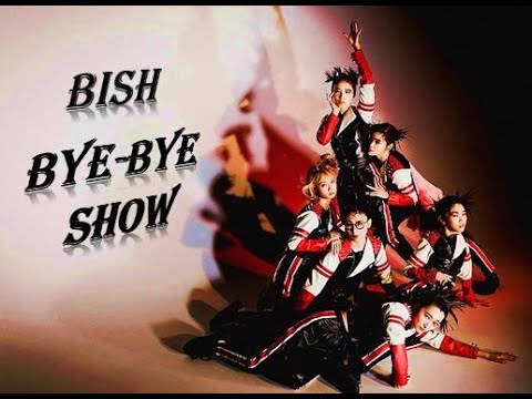 BISH - BYE BYE SHOW [Sub JPN/ROM/ESP]