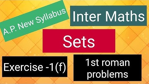 Inter Maths - A.P. New Syllabus - Sets - Exercise -1(f) - 1st roman problems