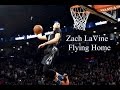 Zach LaVine - Flying Home