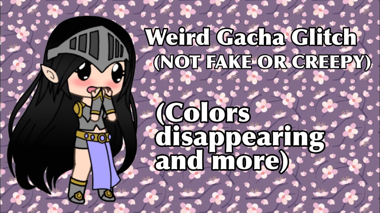 REALLY WEIRD GACHA LIFE GLITCH (not fake) - YouTube