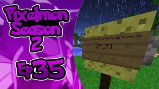 Pixelmon Season 2 - Ep. 35 "Hidden Abilities Don't Exist"