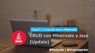 Clase 5 - Creando un CRUD (Update) | Curso de Programacion de Hibernate