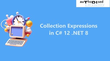 Collection Expressions in C# 12 .NET 8