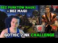 Wyzwanie Gothic 2 NK ❌ BEZ PUNKTÓW NAUKI ❌ BEZ MAGII ❌ Challenge