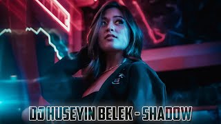 DJ HÜSEYİN BELEK - SHADOW (2023) ORIGINAL MIX Resimi