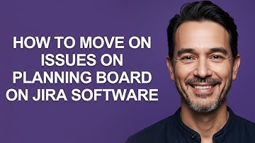 How to Move on Issues on Planning Board on Jira Software - KevinHowTo
