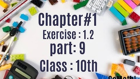 Math10 Class, Chapter1, exercise 1.2,part 9
