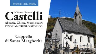Cappella di Santa Margherita - Le vie dell&#39;Impero - Castelli e Tesori
