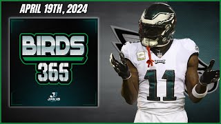 Birds 365: A Philadelphia Eagles Show | Friday April 19th, 2024