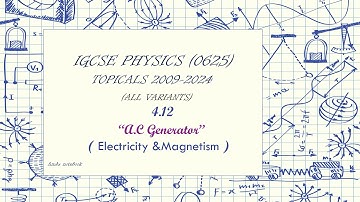 Solved past papers IGCSE Physics 0625 A.C Generator Past paper questions