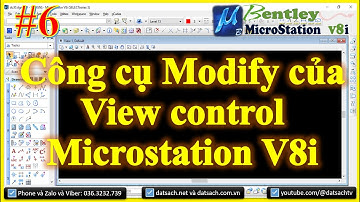 Bài 6: Công cụ Modify của View control của trong phần mềm MicroStation V8i SELECTseries 3