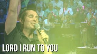 Lord I Run To You