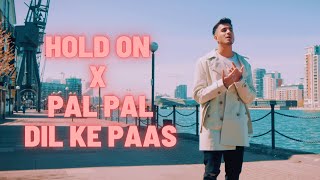 Justin Bieber - Hold On | Pal Pal Dil Ke Paas (Mashup By Arjun)