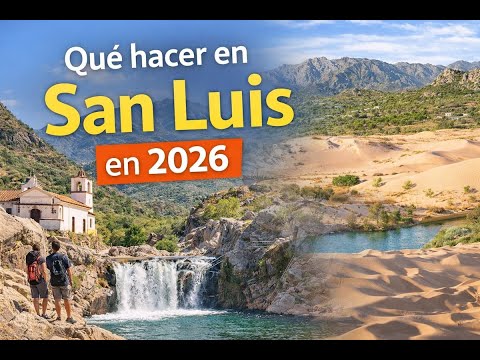Todo lo que puedes hacer en San Luis en 2026.