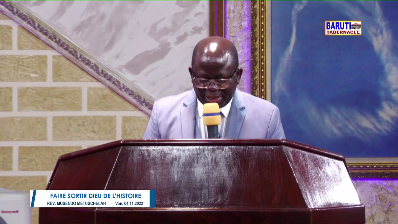 Past. MUSENDO METUSCHELAH /FAIRE SORTIR DIEU DE L'HISTOIRE /VENDREDI  04 novembre 2022