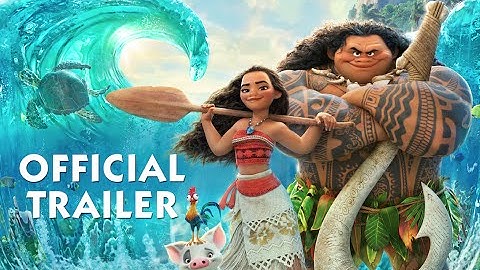 Moana Official Trailer