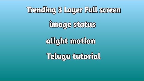 Trending 3Layer Drawing Brush Effect full screen stutasAlightmotion TutorialTharunKumargoudofficial