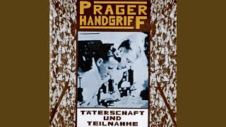 Watch Prager Handgriff Taeterschaft Und Teilnahme video