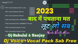 Dj Babulal Vocal Pack+Dj Voice Pack // New Vocal Pack 2023 // New Vocal Pack Sample Pack Dj Voice