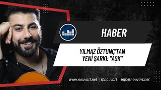 Yılmaz Öztunç’tan yeni şarkı: “Aşk”