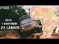 Episode 1 Alleine durch Afrika.