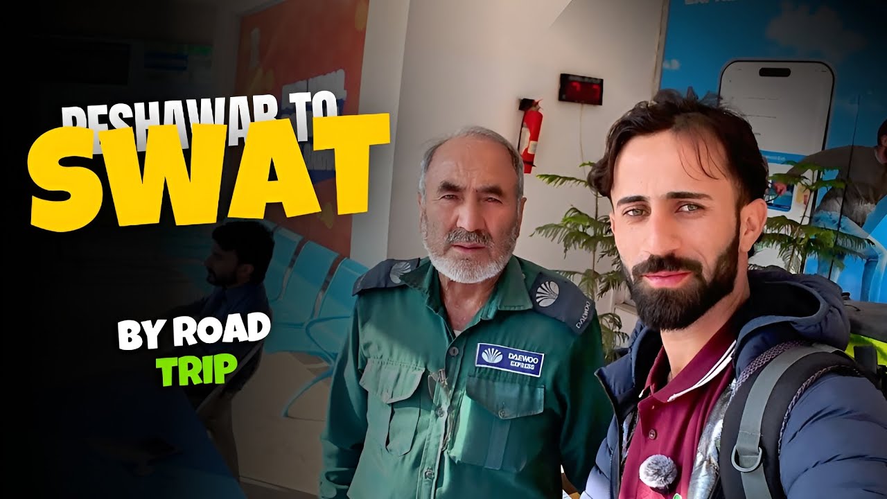 Peshawar to Swat with Raza Baba | Bus Travel, Road Stories & Local Food