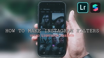 Make Your INSTAGRAM FILTERS Using LIGHTROOM Presets | SPARK AR STUDIO | HINDI | 2024