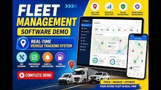 Fleet Management Software Demo | Real-Time Vehicle Tracking System