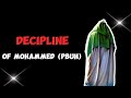 The Exemplary Discipline of Prophet Muhammad (Peace Be Upon Him)