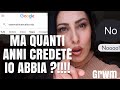 MA QUANTI ANNI CREDETE CHE IO ABBIA ???? *VIDEO POLEMICA ** mi preparo con voi