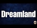 Morray - Dreamland (Lyrics)