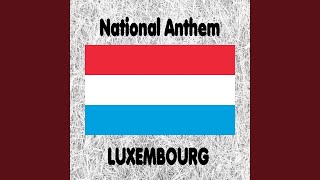 Luxembourg - Ons Heemecht - Lussemburghese National Anthem (Our Motherland)