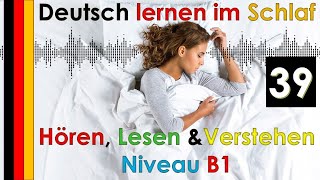 Deutsch lernen im Schlaf & Hören  Lesen und Verstehen - Niveau B1  (39) screenshot 4
