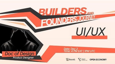 UI/UX Builders and Founders Journey Session by DocOfDesigns