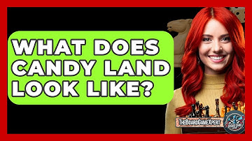 What Does Candy Land Look Like? - The Board Game Xpert