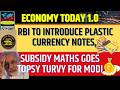 RBI to Introduce Plastic Currency Notes, Subsidy Maths goes Topsy Turvy for Modi